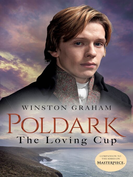 Title details for The Loving Cup: A Novel of Cornwall, 1813-1815 by Winston Graham - Available